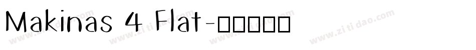 Makinas 4 Flat字体转换